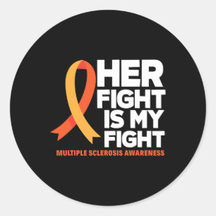 Sticker Rond Son combat est mon combat Ms Multiple Sclerosis Aw