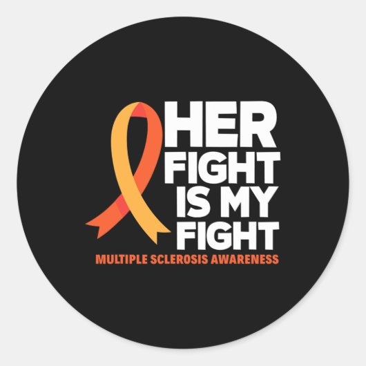 Sticker Rond Son combat est mon combat Ms Multiple Sclerosis Aw (Devant)