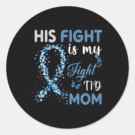 Sticker Rond Son Combat Est Mon Combat T1D Maman Sensibilisatio (Devant)