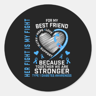 Sticker Rond Son Combat Est Mon Meilleur Ami Type 1 Diabète