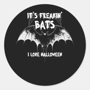 Sticker Rond Son Freakin Bats I Love Halloween Party Citation m