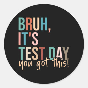 Sticker Rond Son Jour D'Essai Vous Avez Ce Jour D'Essais Enseig