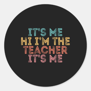 Sticker Rond Son Me Hi Im L’enseignant It’s Me1
