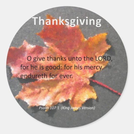 Sticker Rond Son Mercy Endureth Thanksgiving Psaume 107:1 (Devant)