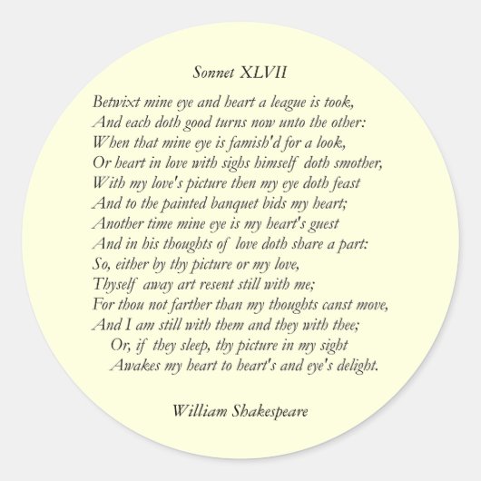 Sticker Rond Sonnet # 47 par William Shakespeare (Devant)