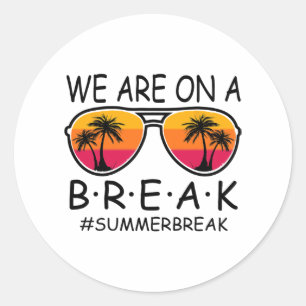Sticker Rond Sont En Pause Professeur Gles Pause Été Bonjour So
