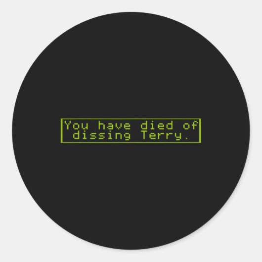 Sticker Rond Sont Morts De Terry Dissous (Devant)