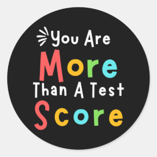Sticker Rond Sont Plus Qu'Un Test Score Teacher Test Day