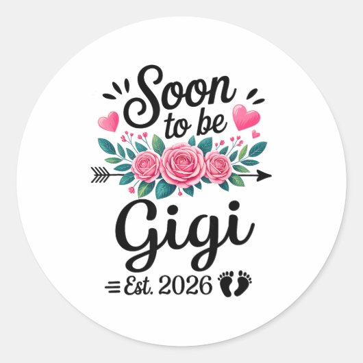 Sticker Rond Soon To Be Gigi 2026 Announcement Promoted To Gigi (Devant)