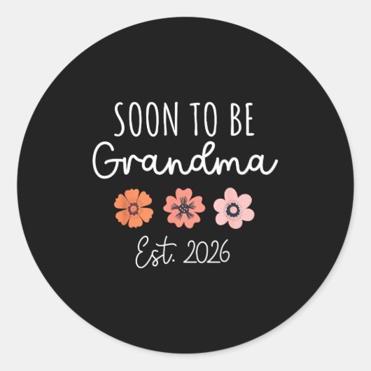 Sticker Rond Soon To Be Grandma 2026 Pregnancy Announcement Gra (Devant)