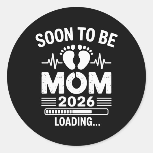 Sticker Rond Soon To Be Mom 2026 Loading Pregnancy Announcement (Devant)