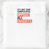 Sticker Rond S'opposer à tous les fascistes (Sac)