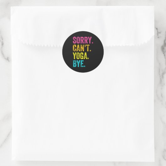 Sticker Rond Sorry Can't Yoga Bye Teacher Student Funny Yoga Re (Sac)