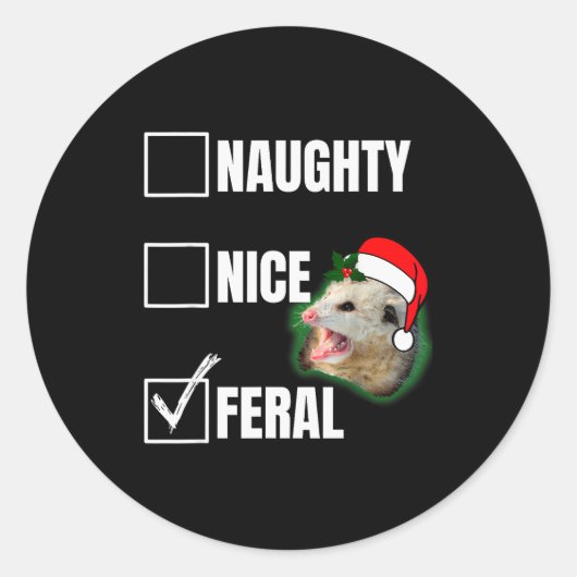 Sticker Rond Sorry Santa I've Been Feral Funny Feral Christmas (Devant)