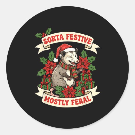 Sticker Rond Sorta Festive Mostly Feral Ossum Funny Christmas H (Devant)
