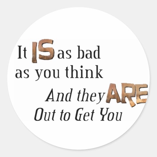 Sticker Rond Sortez pour vous attraper (Devant)