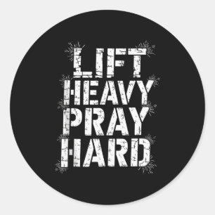 Sticker Rond Soulever Lourd Priez Fort Gym Cadeau Chrétien Jésu