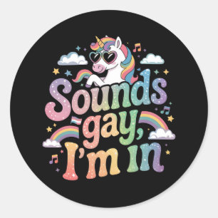 Sticker Rond Sounds gay Je suis dans LGBT pride arc-en-ciel uni