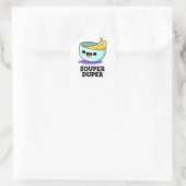 Sticker Rond Souper Duper Fundy Soupe Pun (Sac)