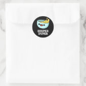 Sticker Rond Souper Duper Funny Soup Pun Dark BG (Sac)