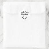 Sticker Rond Souriez Plus, Stress Moins Doodle Design (Sac)