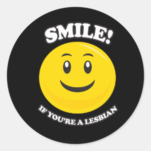 STICKER ROND SOURIEZ SI VOUS ÊTES LESBIENNE