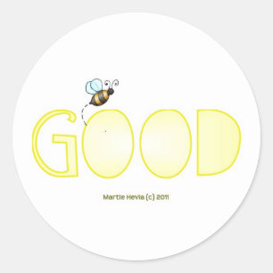 Sticker Rond Soyez bons - Un mot positif