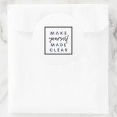 Sticker Rond Soyez clair (Sac)