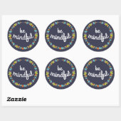 Sticker Rond Soyez Conscients Des Stickers. (Feuille)