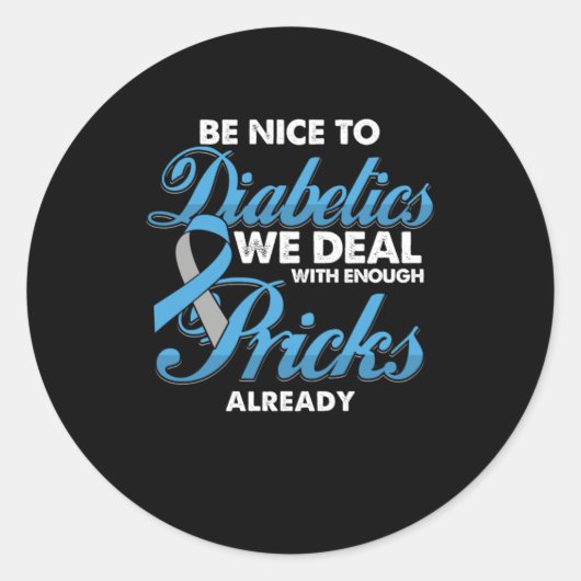 Sticker Rond Soyez Contente De Diabétique Diabétique Cadeau De  (Devant)