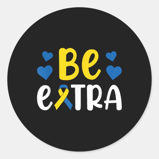 Sticker Rond Soyez Extra Chromosome Plus Sensibilisation au syn (Devant)