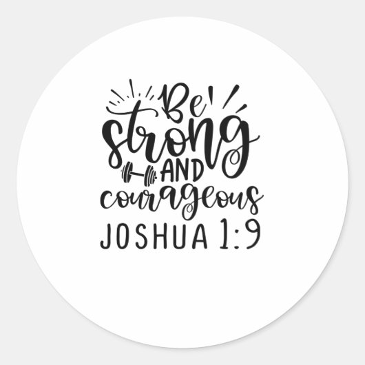 Sticker Rond Soyez Fort Et Courageux Joshua 1 9 (Devant)