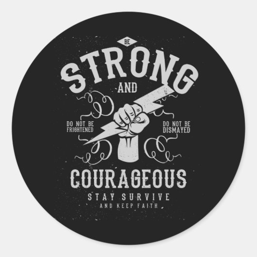 Sticker Rond Soyez forts et courageux (Devant)