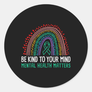 Sticker Rond Soyez Gentil À Votre Esprit Sensibilisation À La S