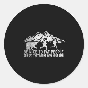 Sticker Rond Soyez Gentil Gens Gros Chemise Funny Chemise Campe