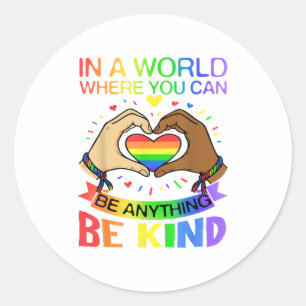 Sticker Rond Soyez Gentil LGBT Fierté Arc-en-ciel Égalité Sensi