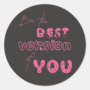 Sticker Rond Soyez La Meilleure Version De Vous Cute Cat