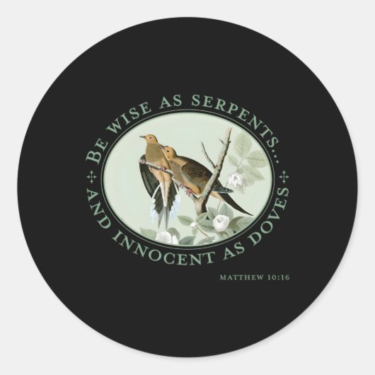 Sticker Rond Soyez Sage Comme Serpents Et Innocent Comme Doses  (Devant)