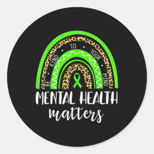 Sticker Rond Soyez Signe De Vos Problèmes De Santé Mentale Sens