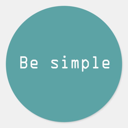 Sticker Rond Soyez simple (Devant)