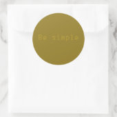 Sticker Rond Soyez simple (Sac)