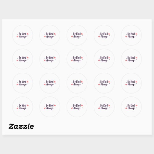 Sticker Rond Soyez toujours gentil | Devis positif Conception e (Feuille)