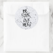 Sticker Rond Soyez votre propre citation de héros (Sac)