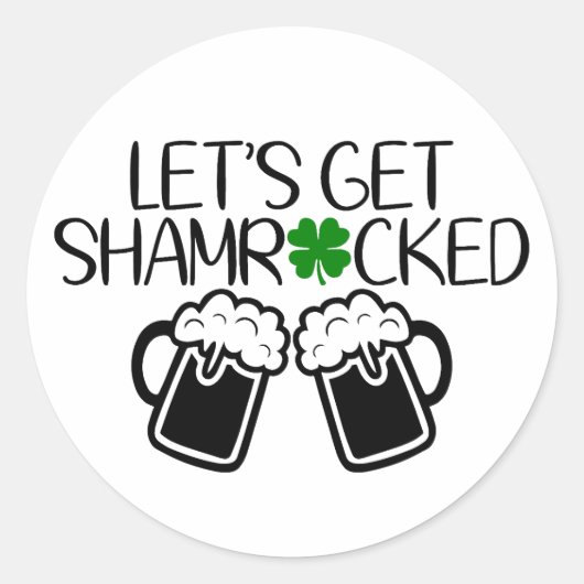 Sticker Rond Soyons choqués 🍀 🍻 (Devant)
