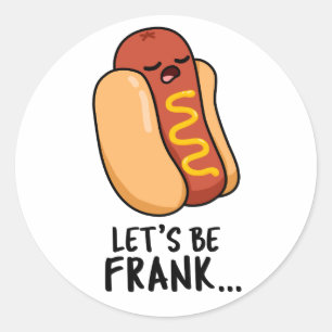 Sticker Rond Soyons Frank Funny Frankfurter Pun