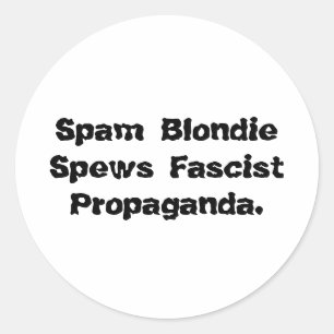 Sticker Rond Spam Blondie lance Propaganda Hankamer Artjunkhaus
