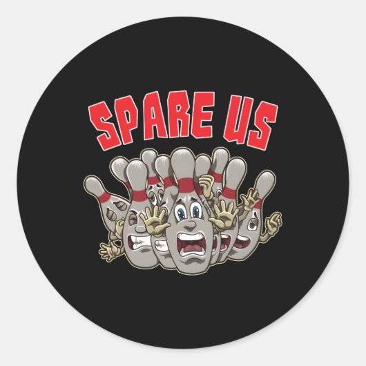 Sticker Rond Sparez-Nous Slogan Pour Votre Équipe De Bowling (Devant)
