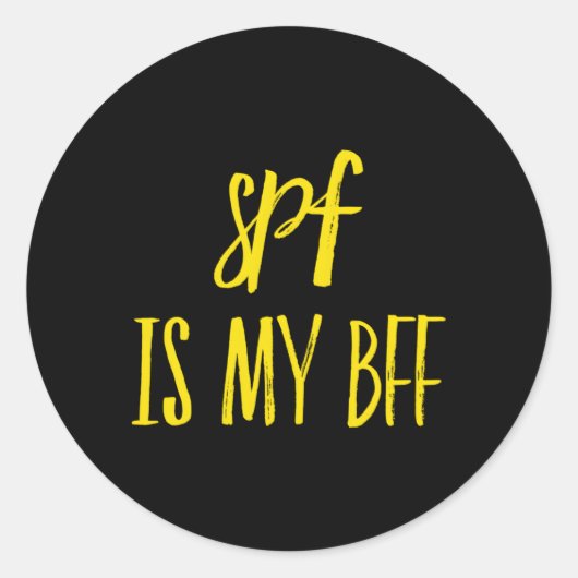 Sticker Rond Spf Est Mon Bff Dermatologiste Dermatologue Écran  (Devant)