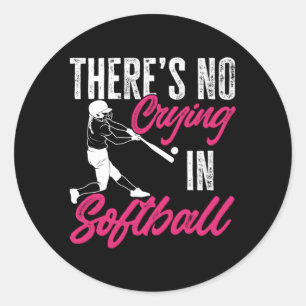 Sticker Rond Sports Il N'Y A Pas De Pleure Dans Le Softball