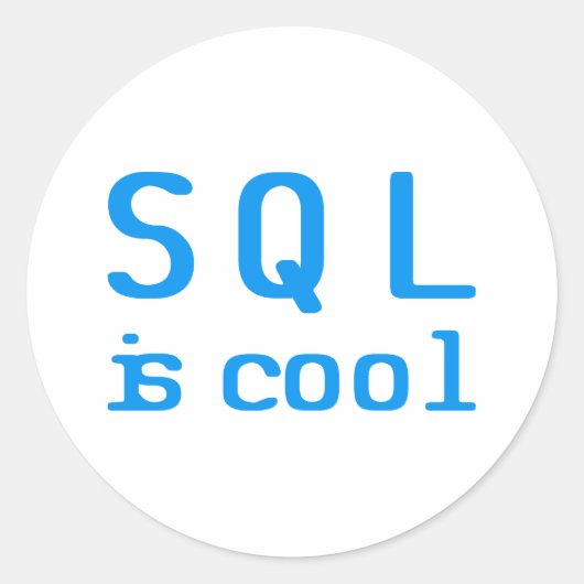 Sticker Rond SQL est cool (Devant)